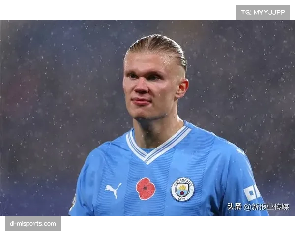 哈兰德领跑射手榜但支援不足 蓝月进攻体系运转不畅 哈兰德领跑射手榜但支援不足 蓝月进攻体系运转不畅